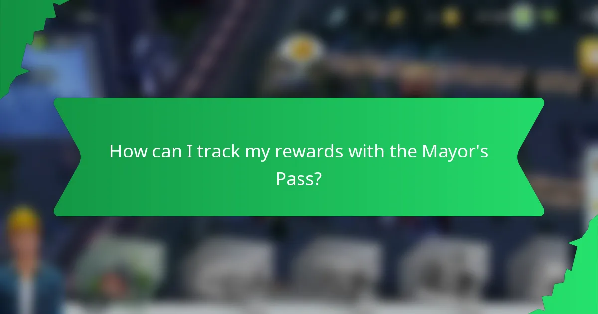 How can I track my rewards with the Mayor's Pass?