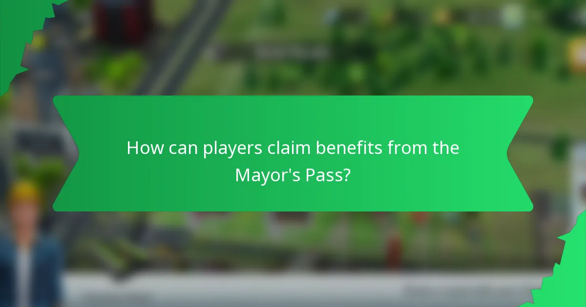 How can players claim benefits from the Mayor's Pass?