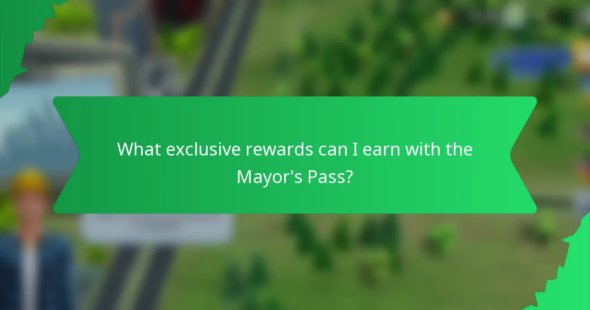 What exclusive rewards can I earn with the Mayor's Pass?