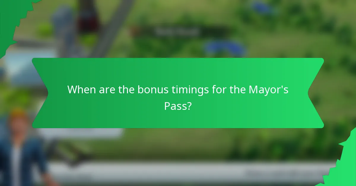 When are the bonus timings for the Mayor's Pass?